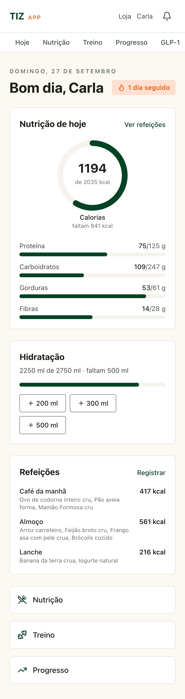 Tela Hoje do TIZ App: calorias do dia, macros, hidratação e refeições registradas